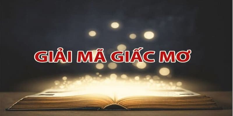 Giải mã giấc chiêm bao và khám phá những hình ảnh trong tâm trí