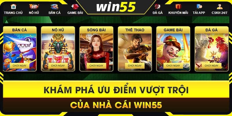 Những tựa game hấp dẫn chỉ có riêng tại nhà cái Win55